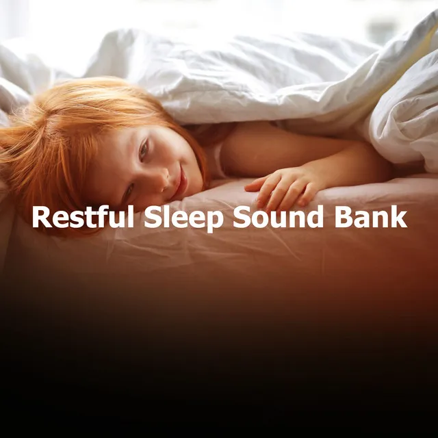 Restful Sleep Sound Bank