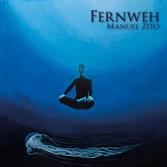 Fernweh by Manuel Zito