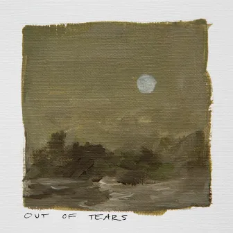 Out of Tears by Taylor Olson