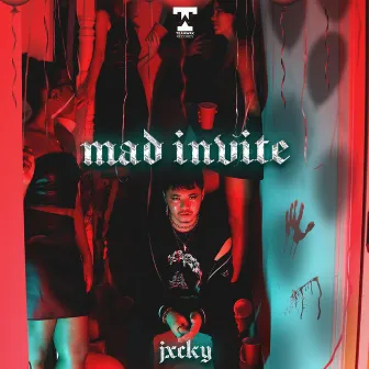 Mad Invite by JXCKY