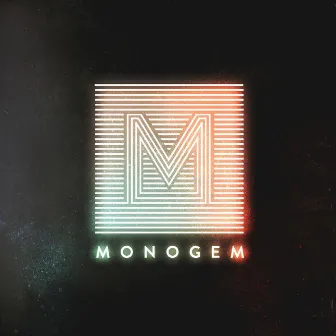 Monogem by Monogem