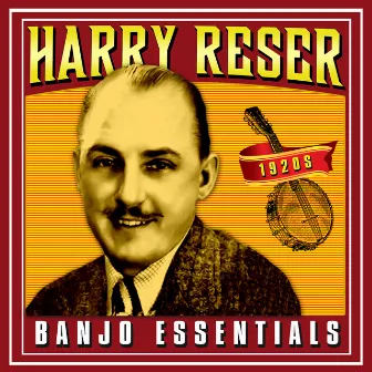 1920's Banjo Essentials by Harry Reser