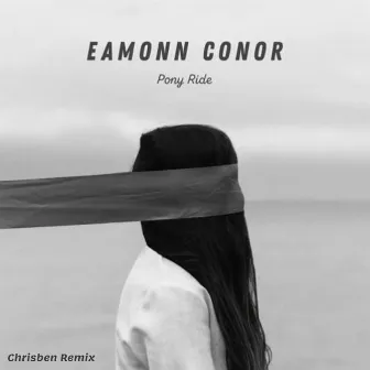 Pony Ride (Chrisben Remix) by Eamonn Conor