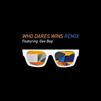 Who dares wins (Remix) by Remi Rough