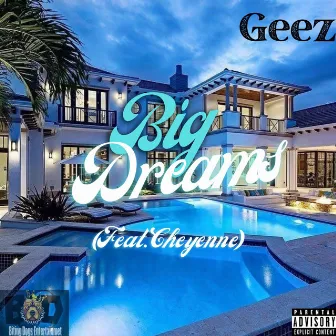 Big Dreams by Geez