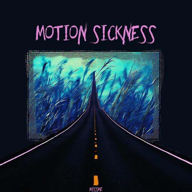 Motion Sickness