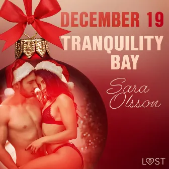 December 19: Tranquility Bay – An Erotic Christmas Calendar by Sara Olsson