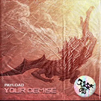 Your Demise by Payload