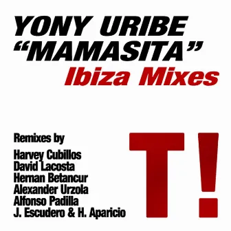 Mamasita - Ibiza Mixes by Yony Uribe