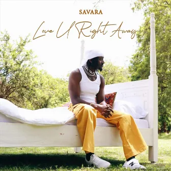 Love U Right Away by Savara