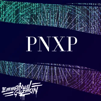 Pnxp by Emmanuel Guzmán