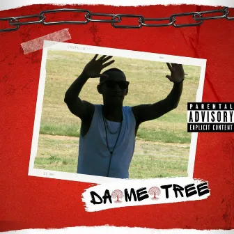 DA ME TREE by DEMIGOD MINGO