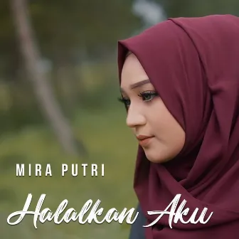 Halalkan Aku by Mira Putri