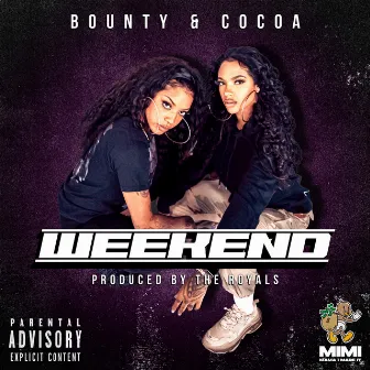 WEEKEND by BOUNTY & COCOA