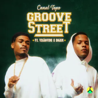 Groove Street by BGAM