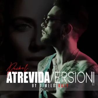 Atrevida 2.0 by Dimelo Kaly