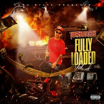 Fully Loaded, Vol. 1 by 1waybeezy