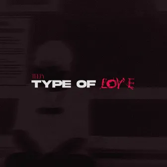 TYPE OF LOVE by teer