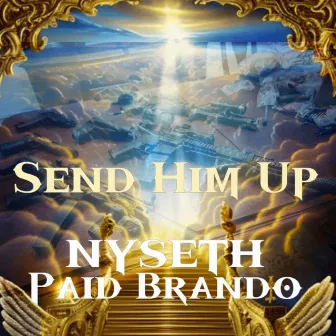 Send Him Up by nyseth