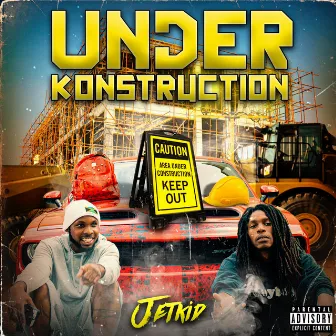 Under Konstruction by Jetkid