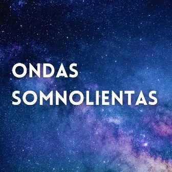 Ondas Somnolientas by Dormida y despierta