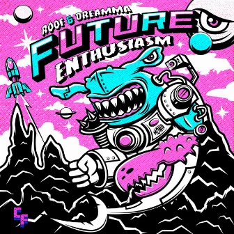 Future Enthusiasm by ROOF