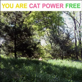 You Are Free by Cat Power