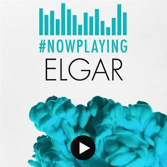 #nowplaying Elgar by Edward Elgar