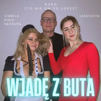 Wjadę z buta by Izabela Kisio Skorupa