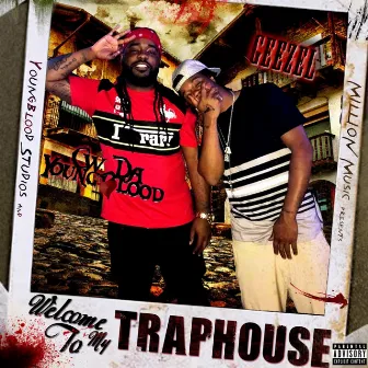 Welcome to My Traphouse by Geezel