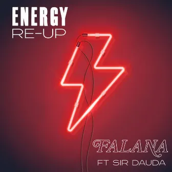 Energy (Re-Up) by Falana