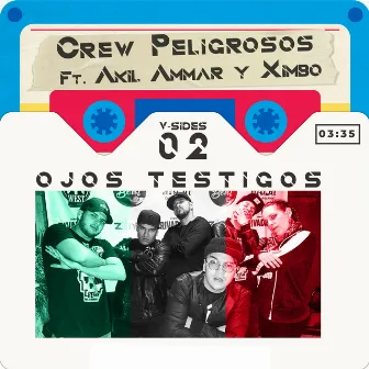 Ojos Testigos: V Sides, Vol. 2 by Crew Peligrosos