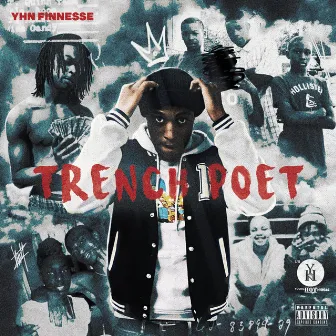 Trench Poet by YHN Finnesse