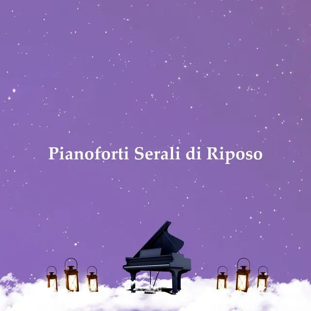 Pianoforti Serali di Riposo