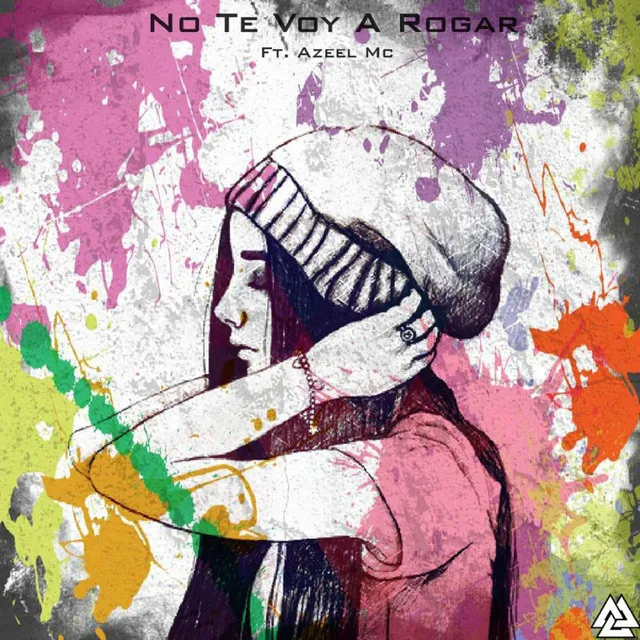 No Te Voy A Rogar (feat. Azeel Mc)