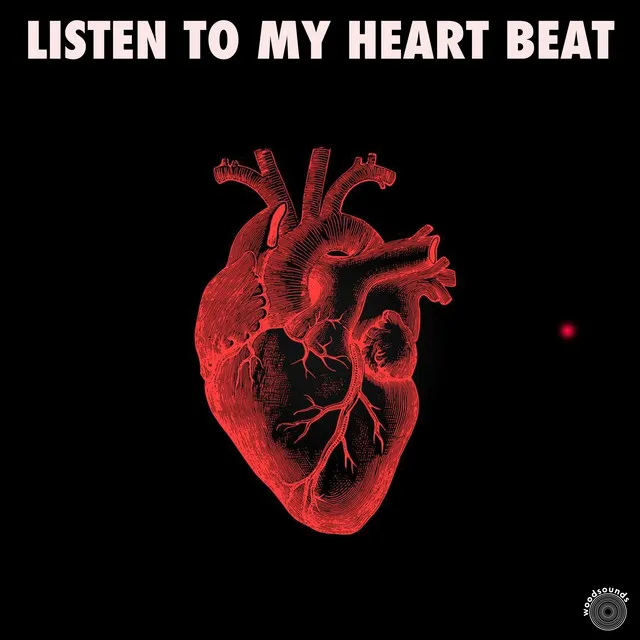 Listen to My Heartbeat