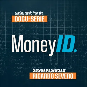 Money ID (Original Motion Picture Soundtrack) by Ricardo Severo