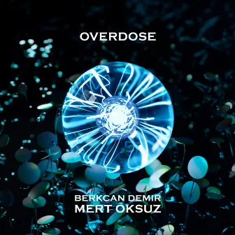 Overdose by Mert Oksuz