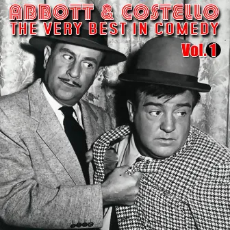 The Very Best In Comedy Vol. 1 by Abbott & Costello