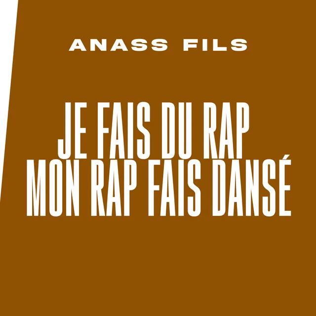 Je fais du rap mon rap fais dansé