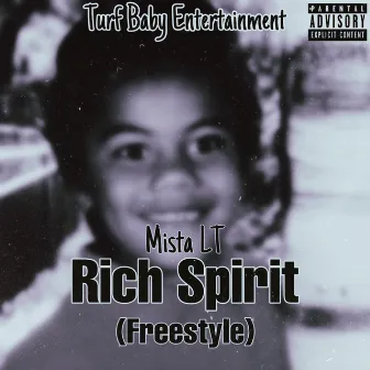 Rich Spirit (Freestyle) by Mista LT