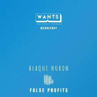 False Profits by Blaque Nubon