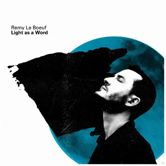 Light as a Word by Remy Le Boeuf