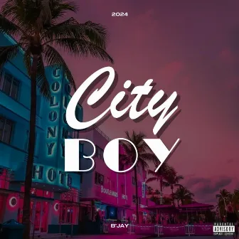 CITY BOY by B'Jay