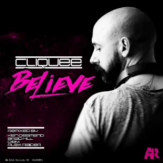 Believe by cliquee