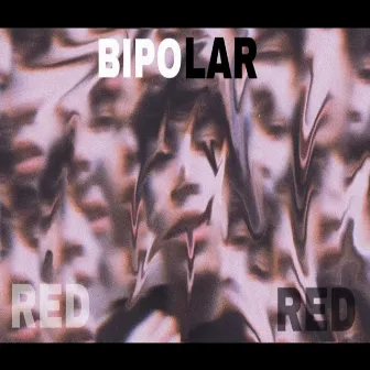 Bipolar by Red