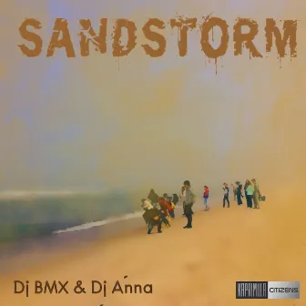 SandStorm by Dj Anna