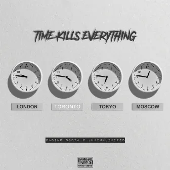 Time Kills Everything by Casino Costa