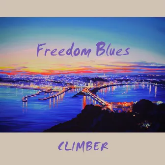 Freedom Blues by CLIMBER