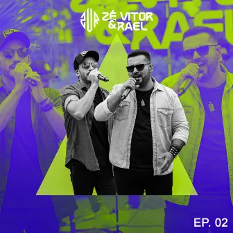 Zé Vitor & Rael, Ep. 02 (Ao Vivo) by Zé Vitor & Rael